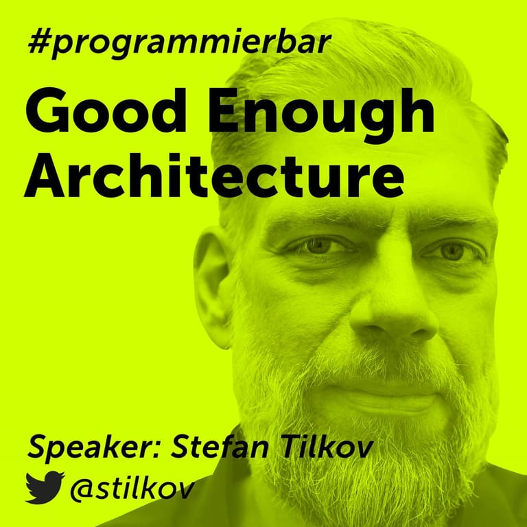 Good Enough Architecture Mit Stefan Tilkov Ceo Von Innoq