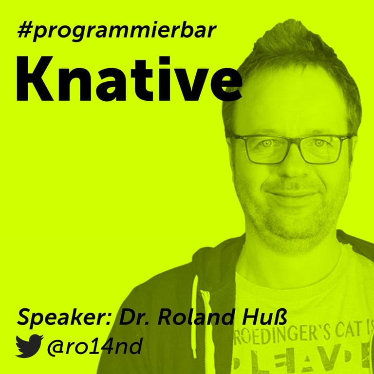 Knative Mit Dr Roland Huss